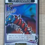 Pot Centipede